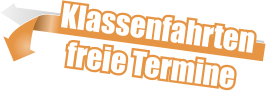 Klassenfahrten   freie Termine